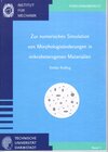 Buchcover Zur numerischen Simulation von Morphologieänderungen in mikroheterogenen Materialien