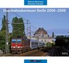 Buchcover Eisenbahnabenteuer Berlin 2006 - 2008 (Teil 2)