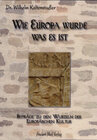 Buchcover Wie Europa wurde was es ist