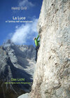 Buchcover La Luce e l’anima nell’ arrampicare - Das Licht und die Seele beim Bergsteigen