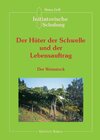 Buchcover Initiatorische Schulung in Arco / Der Hüter der Schwelle und der Lebensauftrag