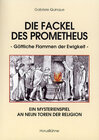 Buchcover Die Fackel des Prometheus - Göttliche Flammen der Ewigkeit