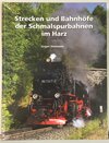 Buchcover Strecken und Bahnhöfe der Schmalspurbahnen im Harz - Teil 1