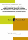 Buchcover Das Wiedererkennen von Gesichtern unterschiedlicher ethnischer Gruppen - Das Wiederkennen von Gesichtern bei Kindern