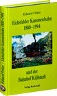 Buchcover Die Eichsfelder Kanonenbahn 1880-1994 und der Bahnhof Küllstedt