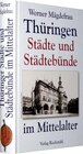 Buchcover Thüringer Städte und Städtebünde im Mittelalter