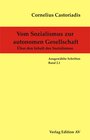 Buchcover Cornelius Castoriadis - Ausgewählte Schriften / Vom Sozialismus zur autonomen Gesellschaft