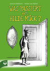 Buchcover Was passiert mit Hilde Mück?