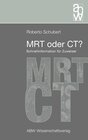 Buchcover MRT oder CT?