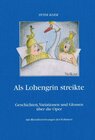 Buchcover Als Lohengrin streikte