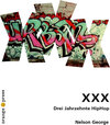 Buchcover XXX Drei Jahrzehnte Hip-Hop