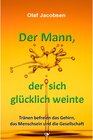 Buchcover Der Mann, der sich glücklich weinte