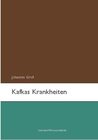 Buchcover Kafkas Krankheiten