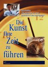 Buchcover Die Kunst Ihre Zeit zu führen
