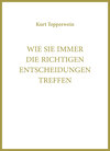 Buchcover Wie Sie immer die richtigen Entscheidungen treffen