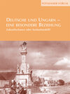 Buchcover Deutsche und Ungarn – eine besondere Beziehung