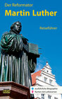Buchcover Der Reformator Martin Luther - Reiseführer