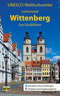 Buchcover UNESCO Weltkulturerbe Lutherstadt Wittenberg