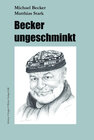 Buchcover Becker ungeschminkt