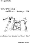 Buchcover Einwanderung und Einwanderungspolitik am Beispiel der deutschen "Green Card"