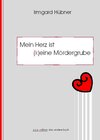 Buchcover Mein Herz ist (k)eine Mördergrube