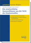Buchcover Die strafrechtliche Assessorklausur aus der Sicht des Staatsanwaltes