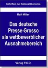 Buchcover Das deutsche Presse-Grosso als wettbewerblicher Ausnahmebereich aus Sicht eines evolutorischen Konzeptes der Wettbewerbs