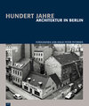 Buchcover 100 Jahre Architektur in Berlin