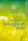 Buchcover In Gottes Heilungskraft leben