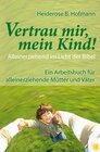 Buchcover Vertrau mir, mein Kind!