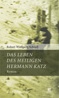 Buchcover Werke in Einzelausgaben / Das Leben des Heiligen Hermann Katz