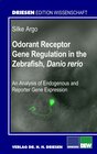 Buchcover Odorant Receptor Gene Regulation in the Zebrafish, Danio rerio