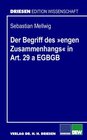 Buchcover Der Begriff des "engen Zusammenhangs" in Art. 29 a EGBGB