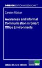 Buchcover Awareness and Informal Communication in Smart Office Environments