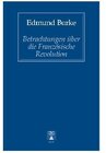 Buchcover Betrachtungen über die Französiche Revolution. Gedanken über die Französischen Angelegenheiten