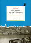 Buchcover Mei Anhalt, wu ich heeme bin