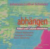 Buchcover Abhängen. Bilder und Gefühle verwerfen