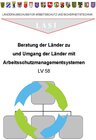 Buchcover LV 58 Beratung der Länder zu und Umgang der Länder mit Arbeitsschutzmanagementsystemen