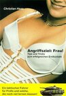 Buchcover Angriffsziel: Frau! Tipps und Tricks zum erfolgreichen Erstkontakt