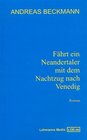 Buchcover Fährt ein Neandertaler mit dem Nachtzug nach Venedig