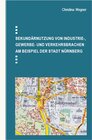 Buchcover Sekundärnutzung von Industrie-, Gewerbe- und Verkehrsflächen am Beispiel der Stadt Nürnberg