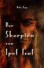 Buchcover Der Skorpion von Ipet Isut