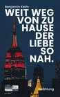 Buchcover Weit weg von zu Hause der Liebe so nah.