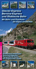 Buchcover Glacier-Express, Bernina-Express und die Rhätische Bahn - Bahnreiseführer