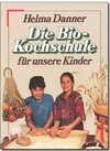 Buchcover Die Bio-Kochschule für unsere Kinder