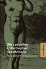 Buchcover Die sexuellen Katastrophen des Malte O.