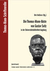 Buchcover Die Thomas-Mann-Büste von Gustav Seitz