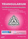 Buchcover Triangularium. Die Heilkraft der kosmischen Triangulation. Gechannelte Lichtsymbole zur Aktivierung der ganzheitlichen S