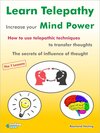 Buchcover Learn Telepathy - increase your Mind Power. How to use telepathic techniques to transfer thoughts. The secrets of influe