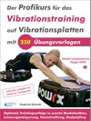 Buchcover Der Profikurs für das Vibrationstraining auf Vibrationsplatten mit 250 Übungsvorlagen